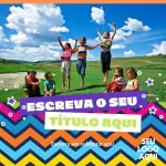 Pacote de 10 artes editáveis para Anúncio de Festas Infantis