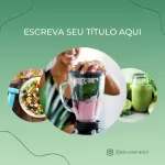 Pacote de 18 Artes Editáveis no Canva Voltadas para Nutrição