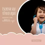 Pacote 10 Artes Editáveis no Canva Para Hospital Pediátrico